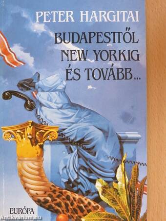 Budapesttől New Yorkig és tovább...
