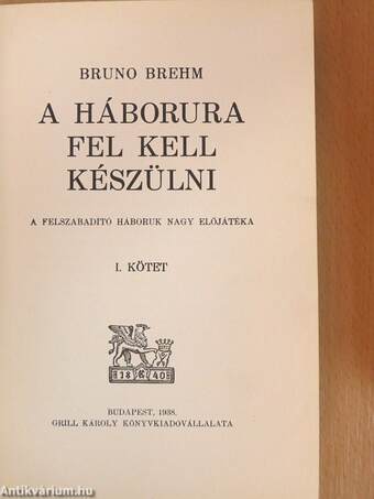 A háborura fel kell készülni I-II./Így kezdődött/Ez lett a vége/A kétfejű sas lehull