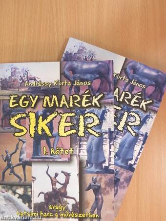 Egy marék siker I-II.