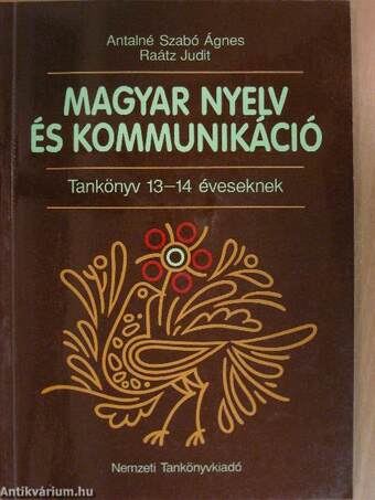 Magyar nyelv és kommunikáció - Tankönyv 13-14 éveseknek