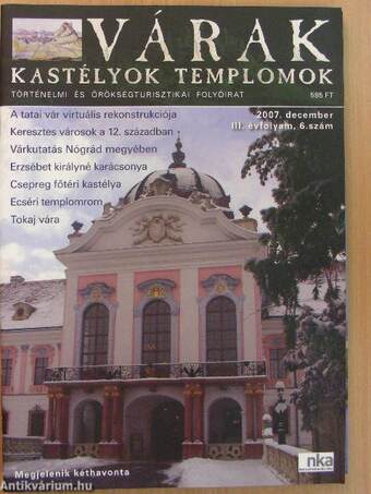 Várak, kastélyok, templomok 2007. (nem teljes évfolyam)