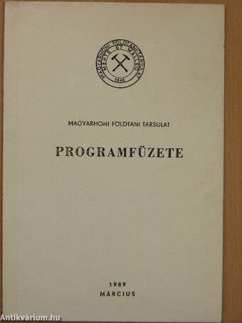 Magyarhoni Földtani Társulat programfüzete 1989. március