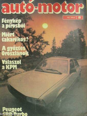 Autó-Motor 1982. (nem teljes évfolyam)/Autó-Motor Magazin 1982. nyár, ősz I-II.