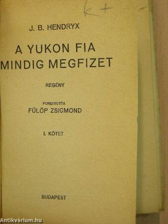 A Yukon fia mindig megfizet I-II.