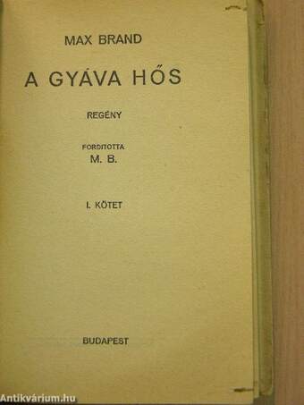 A gyáva hős I-II.