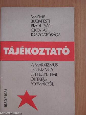 Tájékoztató a marxizmus-leninizmus esti egyetemi oktatási formákról 1980/1981