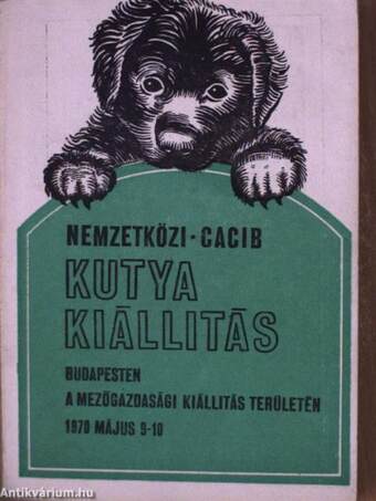 Nemzetközi CACIB kutyakiállítás Budapesten, a Mezőgazdasági Kiállítás területén 1970. május 9-10.