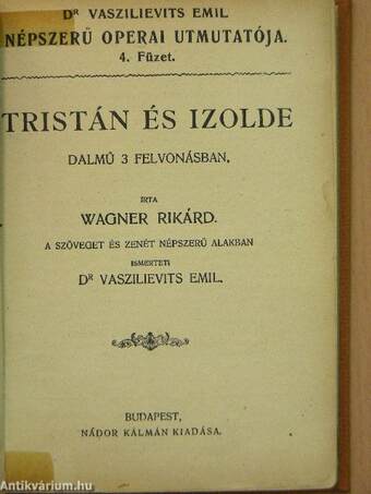 A bolygó hollandi/Tristán és Izolde/A nürnbergi mesterdalnokok/A Rajna kincse/A Walkür/Siegfried