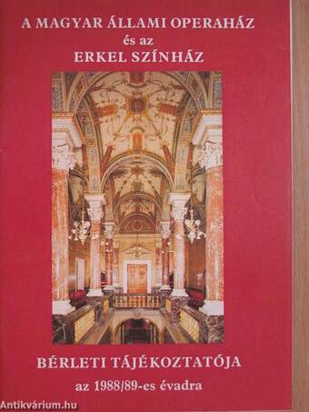 A Magyar Állami Operaház és az Erkel Színház bérleti tájékoztatója az 1988/89-es évadra