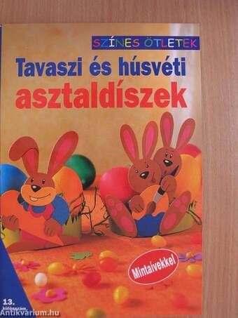 Tavaszi és húsvéti asztaldíszek