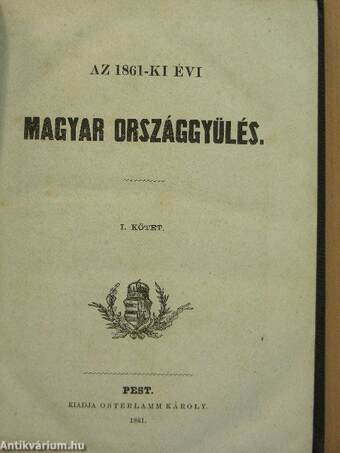 Az 1861-ki évi magyar országgyűlés I.