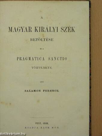 A magyar királyi szék betöltése és a pragmatica sanctio története