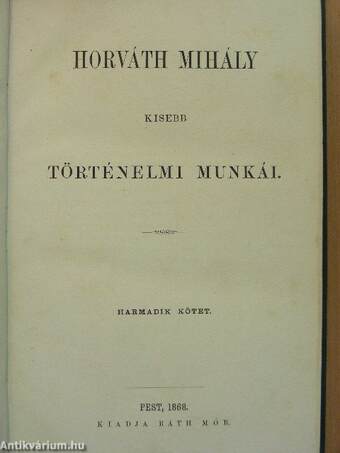 Horváth Mihály kisebb történelmi munkái III. (töredék)