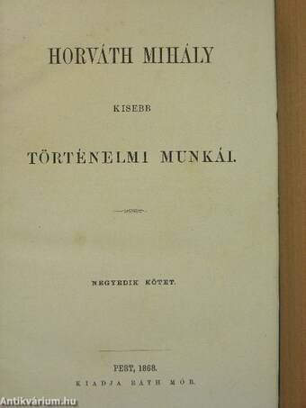 Horváth Mihály kisebb történelmi munkái IV. (töredék)