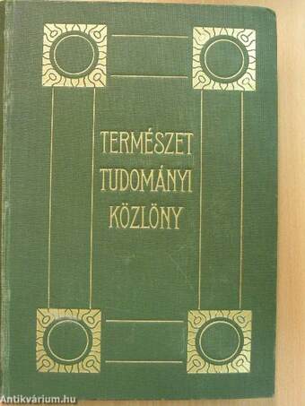 Természettudományi Közlöny 1917. január-december/Pótfüzetek a Természettudományi Közlönyhöz 1917. január-december