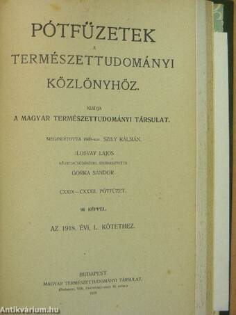 Természettudományi Közlöny 1918. január-december/Pótfüzetek a Természettudományi Közlönyhöz 1918. január-december