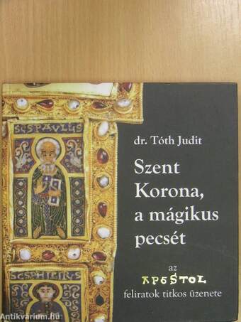 Szent Korona, a mágikus pecsét