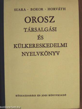 Orosz társalgási és külkereskedelmi nyelvkönyv