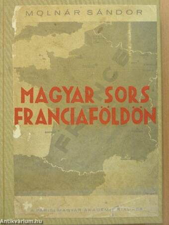 Magyar sors francia földön