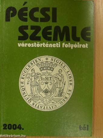 Pécsi Szemle 2004. tél