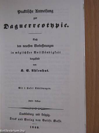 Praktische Anweisung zur Daguerreotypie/Das Geheimniss der Daguerreotypie I-II. (gótbetűs)