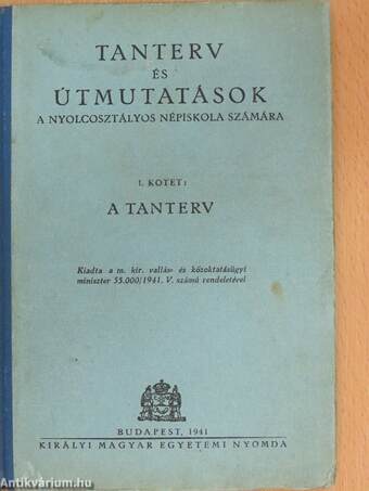 Tanterv és útmutatások a nyolcosztályos népiskola számára I.