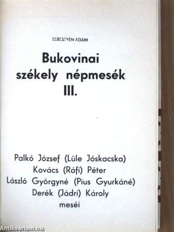 Bukovinai székely népmesék III.