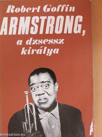 Armstrong, a dzsessz királya