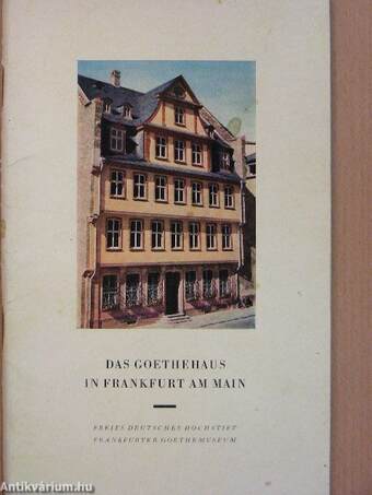 Das Goethehaus in Frankfurt am Main