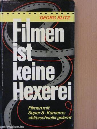 Filmen ist keine Hexerei