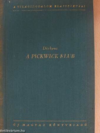 A Pickwick klub I-II.