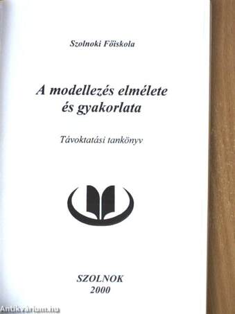 A modellezés elmélete és gyakorlata