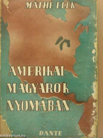 Amerikai magyarok nyomában