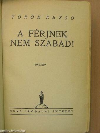 A férjnek nem szabad!