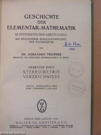 Geschichte der Elementar-Mathematik in Systematischer Darstellung mit Besonderer Berücksichtigung der Fachwörter VII.