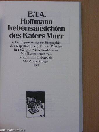 Lebensanschten des Katers Murr nebst fragmentarischer Biographie des Kapellmeisters Johannes Kreisler in zufälligen Makulaturblättern