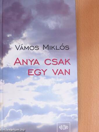 Anya csak egy van