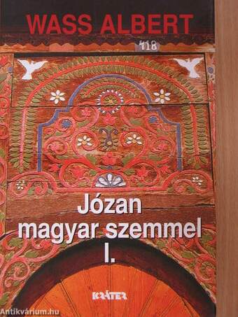 Józan magyar szemmel I-II.