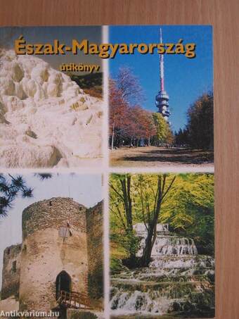 Észak-Magyarország útikönyv