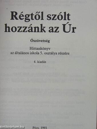 Régtől szólt hozzánk az Úr