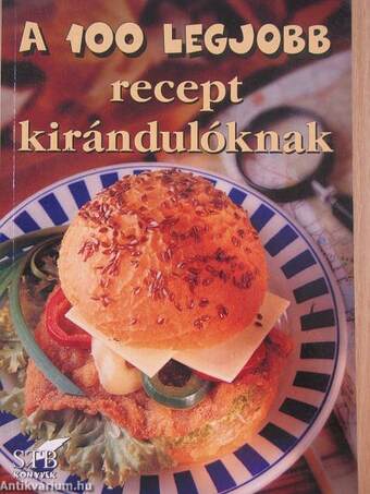 A 100 legjobb recept kirándulóknak