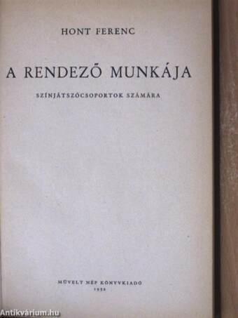 A rendező munkája/A színjátszó munkája