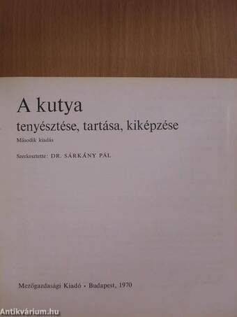 A kutya tenyésztése, tartása, kiképzése