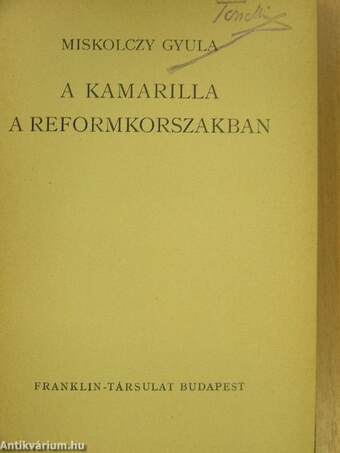 A Kamarilla a reformkorszakban