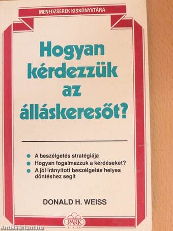 Hogyan kérdezzük az álláskeresőt?