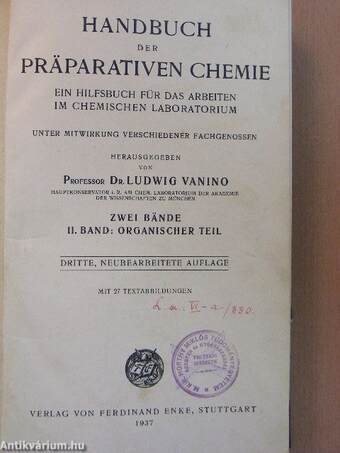 Handbuch der Präparativen Chemie: Ein Hilfsbuch für das Arbeiten im Chemischen Laboratorium II.