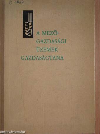 A mezőgazdasági üzemek gazdaságtana