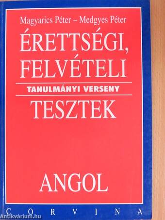 Érettségi, felvételi, tanulmányi verseny tesztek - Angol