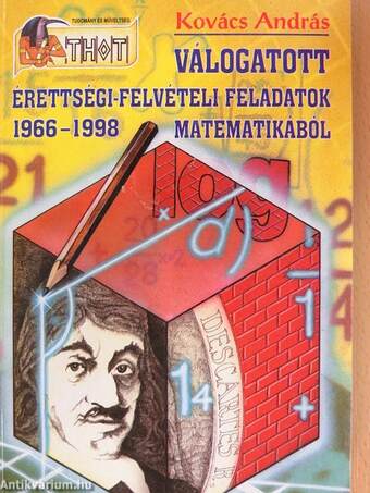 Válogatott érettségi-felvételi feladatok matematikából