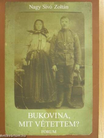 Bukovina, mit vétettem?